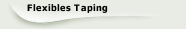 Flexibles Taping